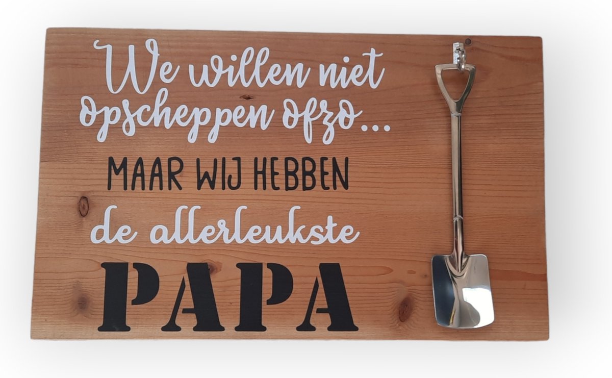 Houten tekstbord opscheppen we hebben de leukste papa Vaderdag verjaardag cadeau tip