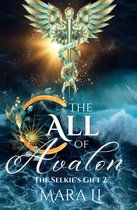 The Selkie's Gift 2 - The Call of Avalon