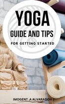 Yoga Guide And Tips For Getting Started