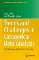 Statistics for Social and Behavioral Sciences - Trends and Challenges in Categorical Data Analysis