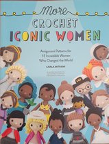 Crochet Iconic Women- More Crochet Iconic Women