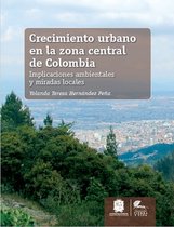 Tierra y Vida - Crecimiento urbano en la zona central de Colombia