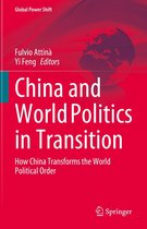 Global Power Shift - China and World Politics in Transition
