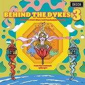Various - Behind The Dykes 3 (even More, Beat, Blues And Psychedelic Nuggets From The Lowlands 1965-1972) (LP)