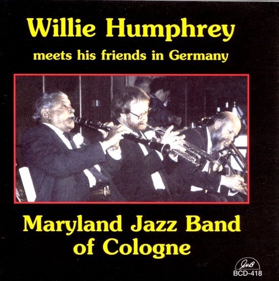 Willie Humphrey & Maryland Jazz Band - Willie Humphrey Meets His Friends In Germany (CD)