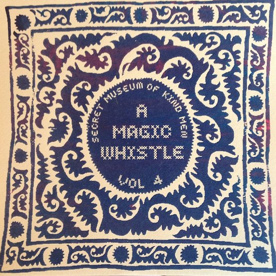 A Magic Whistle - Secret Museum Of Kind Men Vol.4 (7" Vinyl Single)