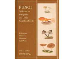 Fungi Collected in Shropshire and Other Neighbourhoods