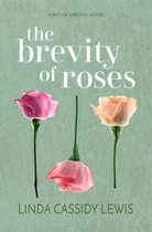 Bay of Dreams Series 1 - The Brevity of Roses