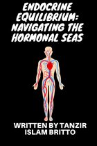 Endocrine Equilibrium: Navigating the Hormonal Seas