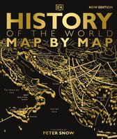 DK History Map by Map - History of the World Map by Map