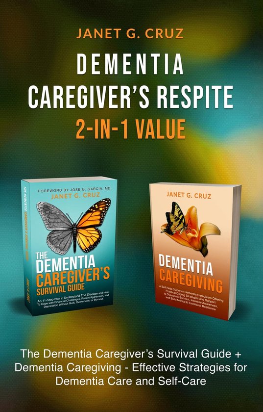 Dementia Caregiver's Respite 2In1 Value (ebook), G Cruz