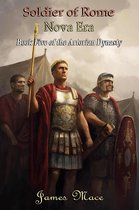 The Artorian Dynasty 5 - Soldier of Rome: Nova Era