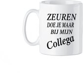 Koffie beker - thee mok - zeuren doe je maar bij mijn collega - spreuk - tekst