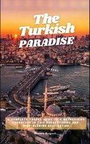 Travel Guide - The Turkish Paradise