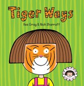 Daisy Picture Books 6 - Daisy: Tiger Ways