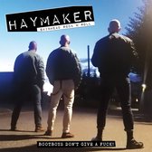 Haymaker - Bootboys Don't Give A Fuck (CD)