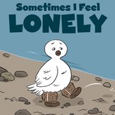 Social Emotional Learning- Sometimes I Feel Lonely