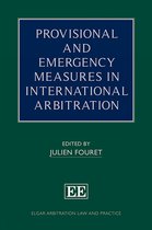 Elgar Arbitration Law and Practice series- Provisional and Emergency Measures in International Arbitration