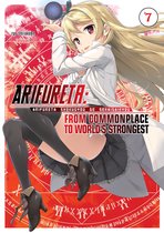 Arifureta: From Commonplace to World's Strongest 7 - Arifureta: From Commonplace to World's Strongest: Volume 7