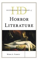Historical Dictionaries of Literature and the Arts- Historical Dictionary of Horror Literature