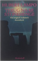 Terug naar Stonehenge : Een magisch-realistisch droomboek