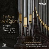 Ute Gremmel-Geuchen - Van Eyken: Complete Organ Sonatas, Toccata & Fuge (Super Audio CD)