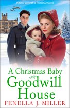 Goodwill House - A Christmas Baby at Goodwill House
