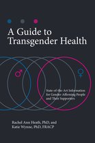 Sex, Love, and Psychology-A Guide to Transgender Health