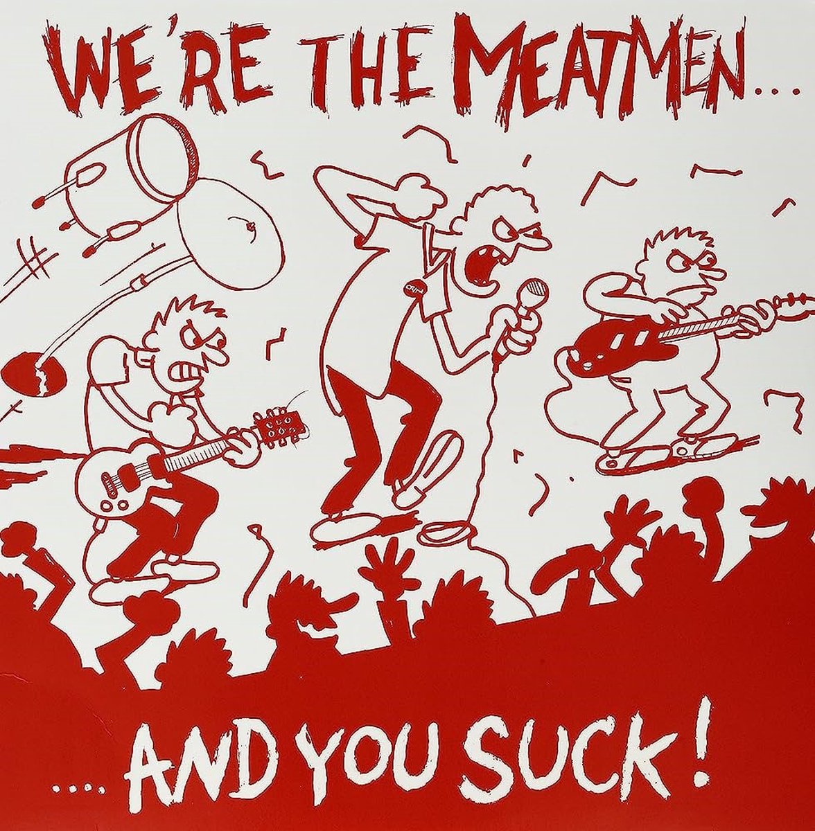 Meatmen - We're The Meatmen......And You Suck (LP)