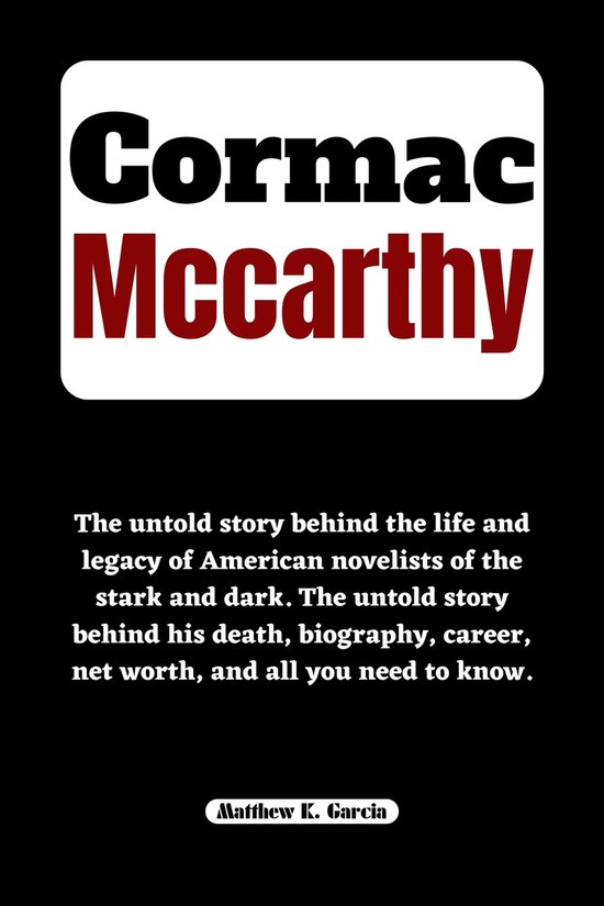 CORMAC MCCARTHY (ebook), Matthew K. Garcia 1230006546724 Boeken
