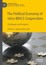 International Political Economy Series-The Political Economy of Intra-BRICS Cooperation