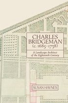 Garden and Landscape History- Charles Bridgeman (c.1685-1738)