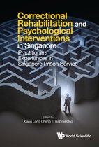 Correctional Rehabilitation and Psychological Interventions in Singapore