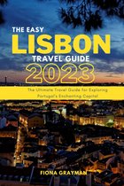 The Easy Lisbon Travel Guide 2023