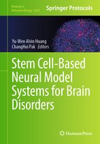 Methods in Molecular Biology- Stem Cell-Based Neural Model Systems for Brain Disorders