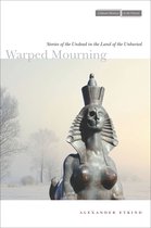 Cultural Memory in the Present - Warped Mourning