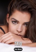 Collection de Nouvelles Érotiques Sexy et d'Histoires de Sexe Torride pour Adultes et Couples Libertins 155 - Trio