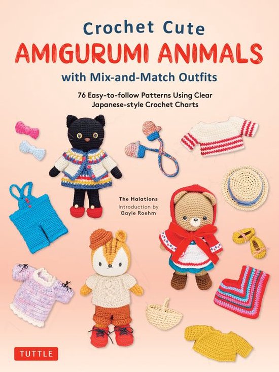 Crochet Cute Amigurumi Animals with Mix-and-Match Outfits - cover