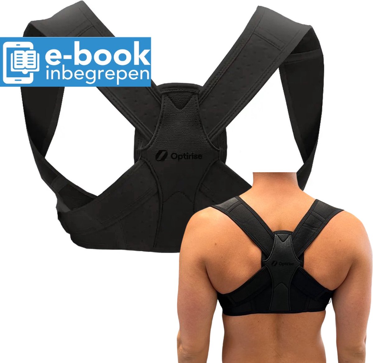 Optirise - Postuur Corrector + Ebook - Rug Corrector - Schouder Brace - Posture Corrector + E Book - Rug Corrector - Houdingcorrector bij Rugpijn - Rugbrace - Rugband - Geschikt voor Man en Vrouw