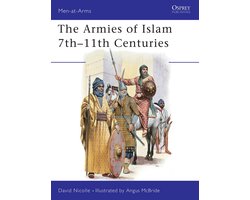 Men-at-Arms 125 - The Armies of Islam 7th–11th Centuries