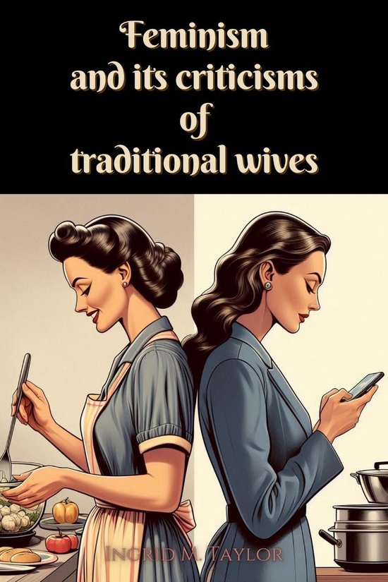 Feminism and its Criticisms of Traditional Wives - cover