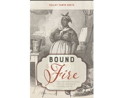 Bound to the Fire