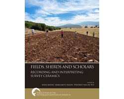 Publications of the Netherlands Institute at Athens 9 - Fields, Sherds and Scholars