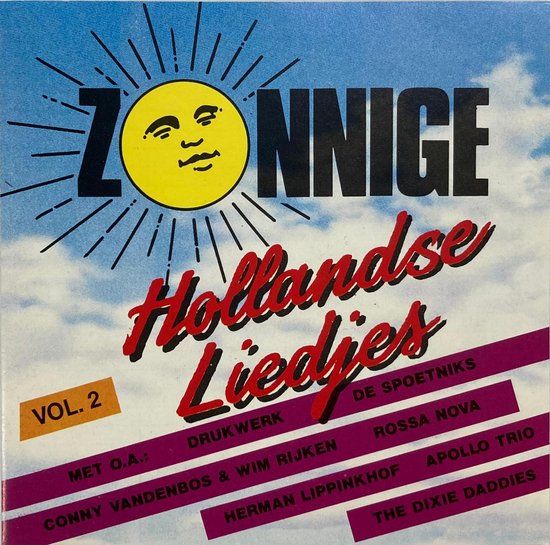 Zonnige Hollands liedjes 2 - Drukwerk, Spoetniks, Piet Vilten, George Callee, Dixie Daddies, Rosa Nova, Apollo Trio, Trijntje Siers, hrman Lippinkhof