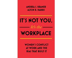 It's Not You, It's the Workplace