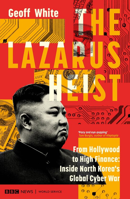 The Lazarus Heist: From Hollywood to High Finance - cover