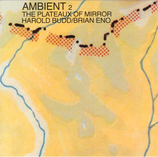 Harold Budd & Brian Eno : The Plateaux of Mirrors CD (1999)