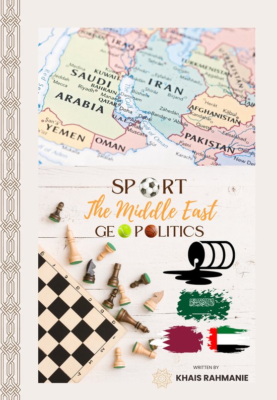 Sport & Geopolitics in the Middle East, Khais Rahmanie | 9789090390512 ...