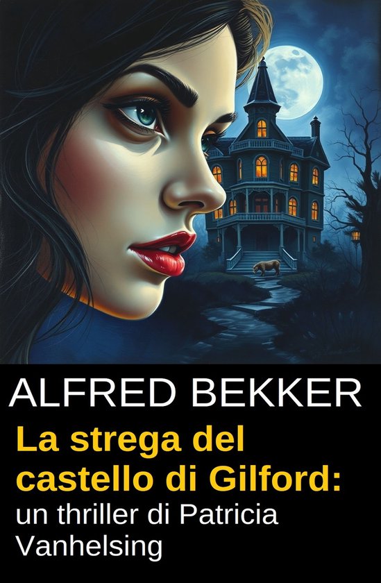 La strega del castello di Gilford: un thriller di Patricia V ... - cover