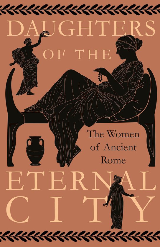 Daughters of the Eternal City: The Women of Ancient Rome - cover